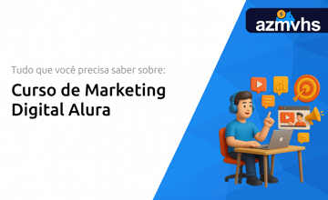 Curso de Marketing Digital Alura: Tudo que Você Precisa Saber