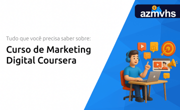 Curso de Marketing Digital Coursera: Tudo que Você Precisa Saber