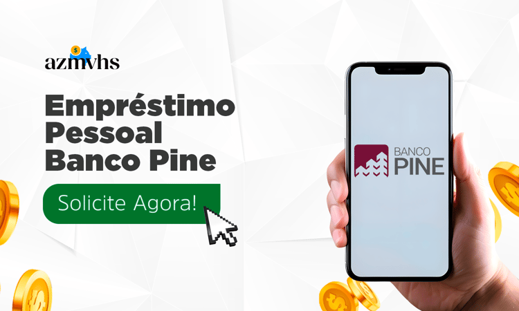 Empréstimo Pessoal Banco Pine: Guia Completo Para Solicitar