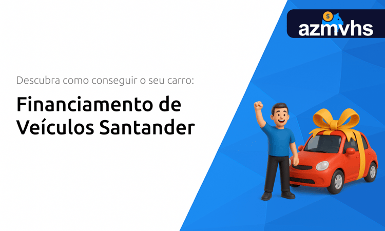 Financiamento de Veículos Santander: Descubra Como Conseguir o Seu Carro